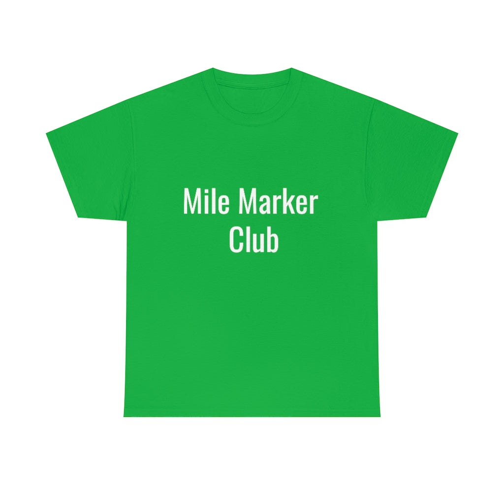 Mile Marker Club (front) MILE 419 (back) Cotton Tee