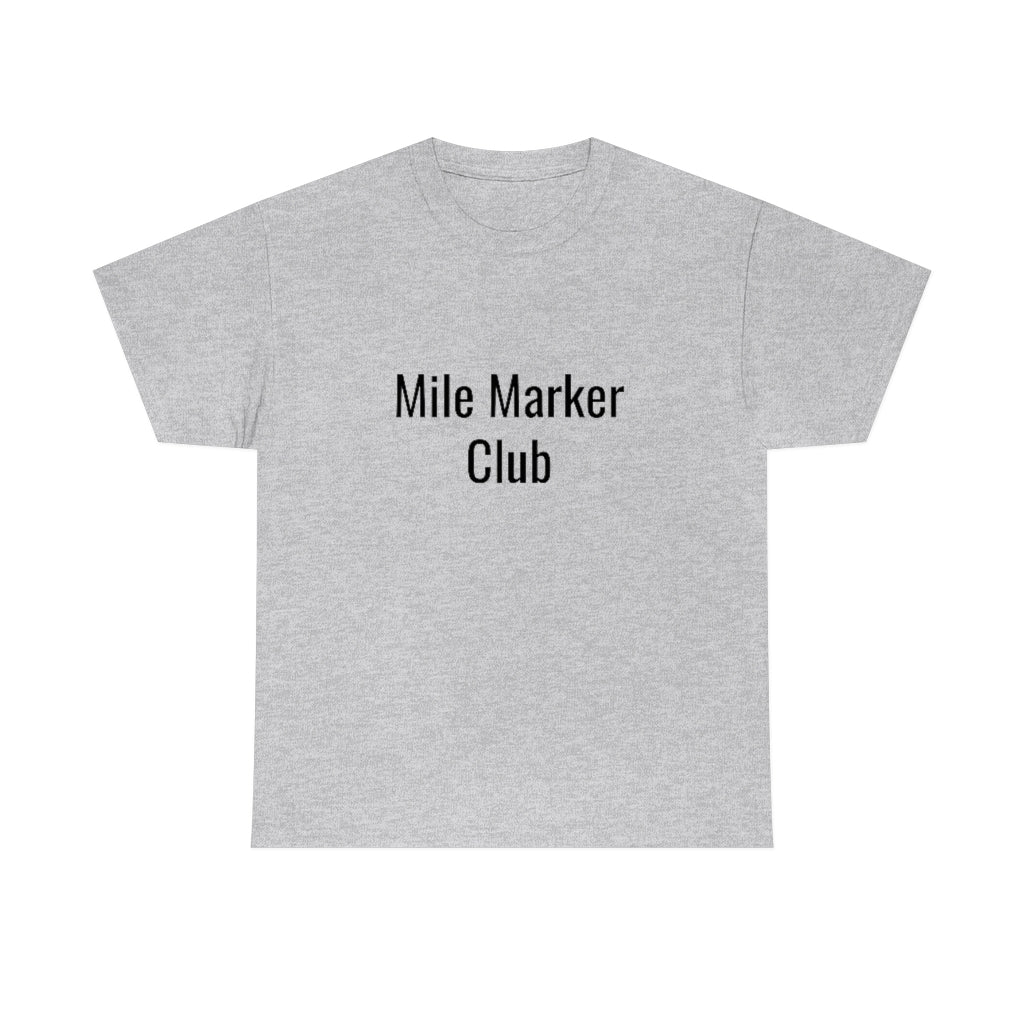 Mile Marker Club(front) MILE 419 (back) Cotton Tee