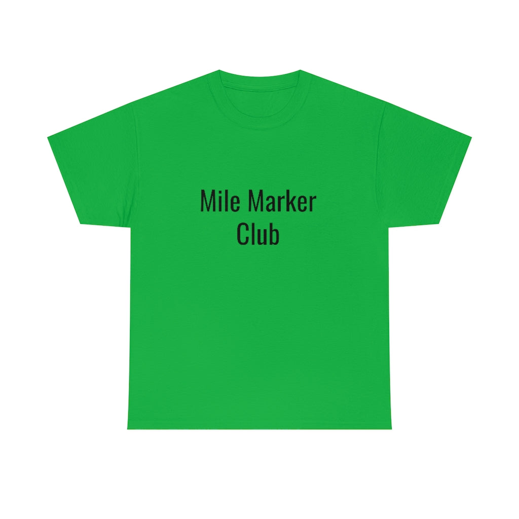 Mile Marker Club(front) MILE 419 (back) Cotton Tee