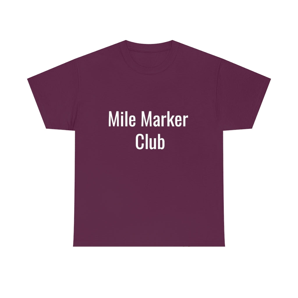 Mile Marker Club (front) MILE 419 (back) Cotton Tee