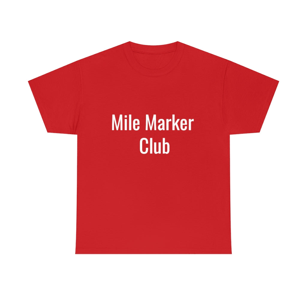 Mile Marker Club (front) MILE 419 (back) Cotton Tee
