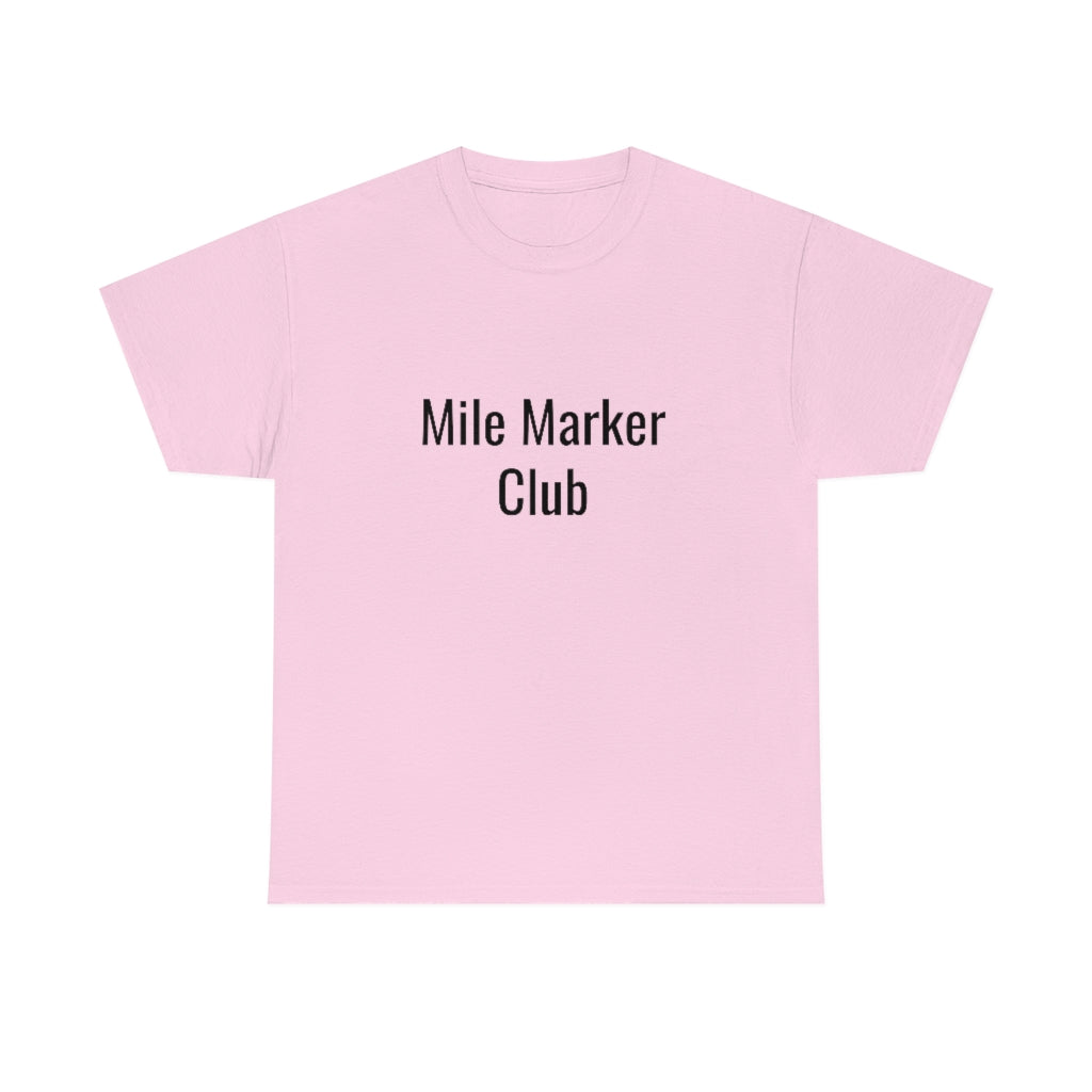 Mile Marker Club(front) MILE 419 (back) Cotton Tee