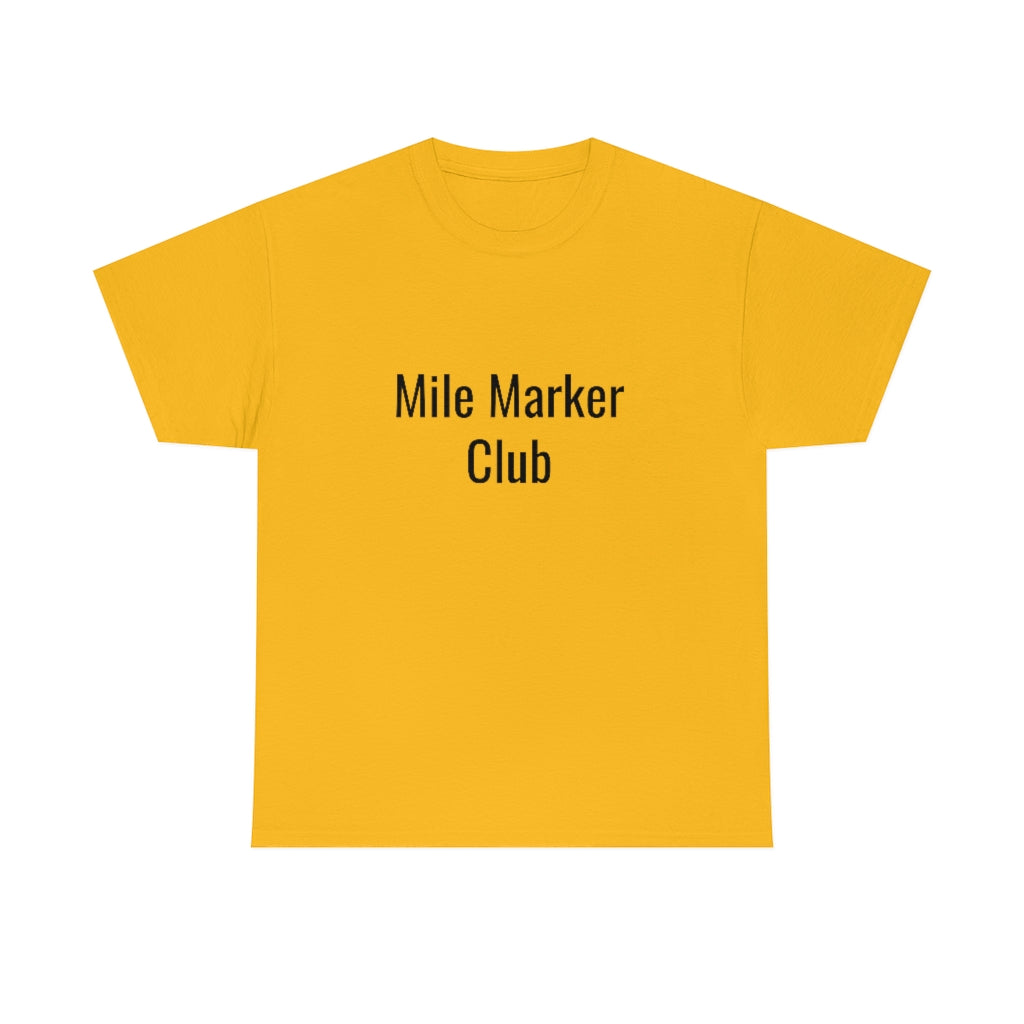 Mile Marker Club(front) MILE 419 (back) Cotton Tee