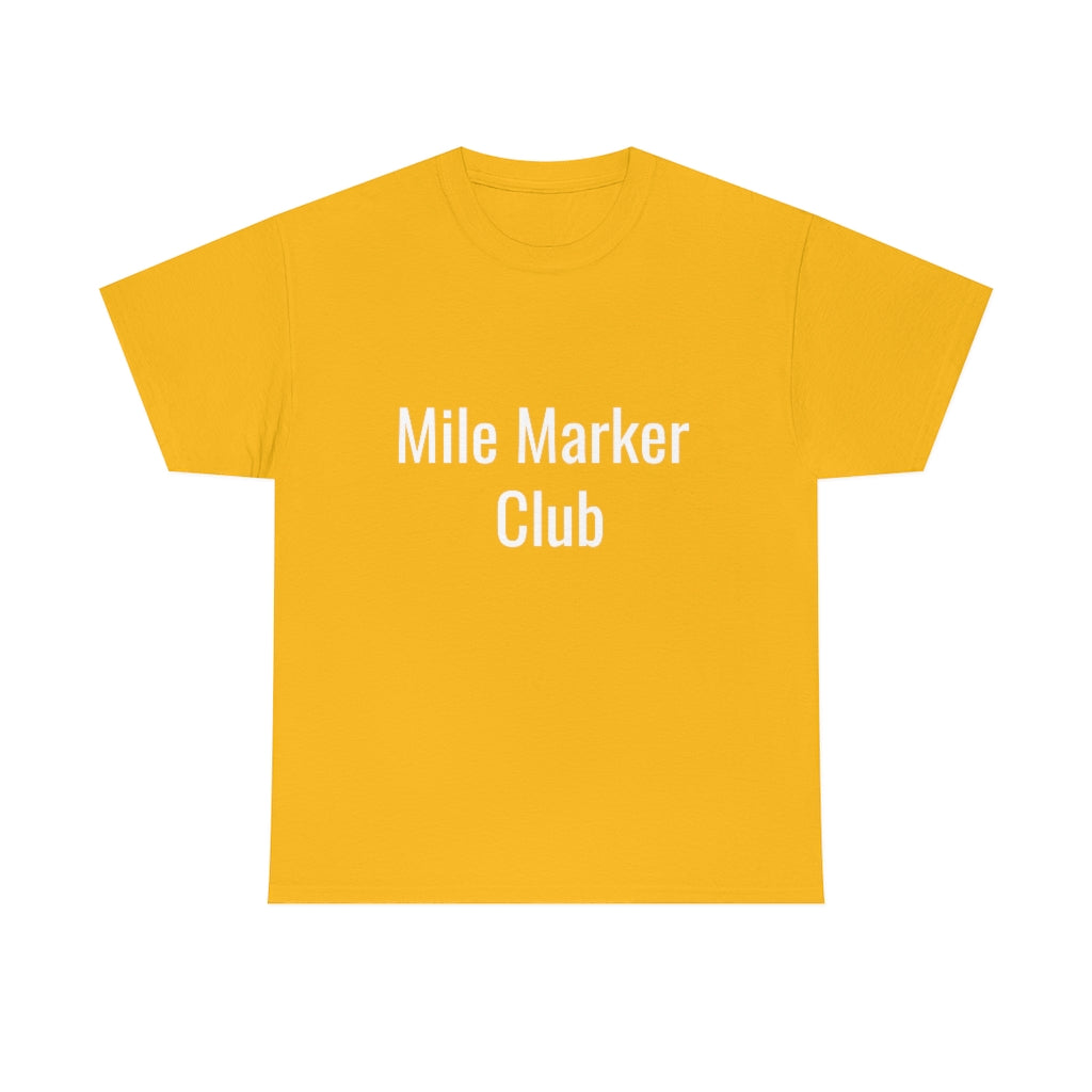 Mile Marker Club (front) MILE 419 (back) Cotton Tee
