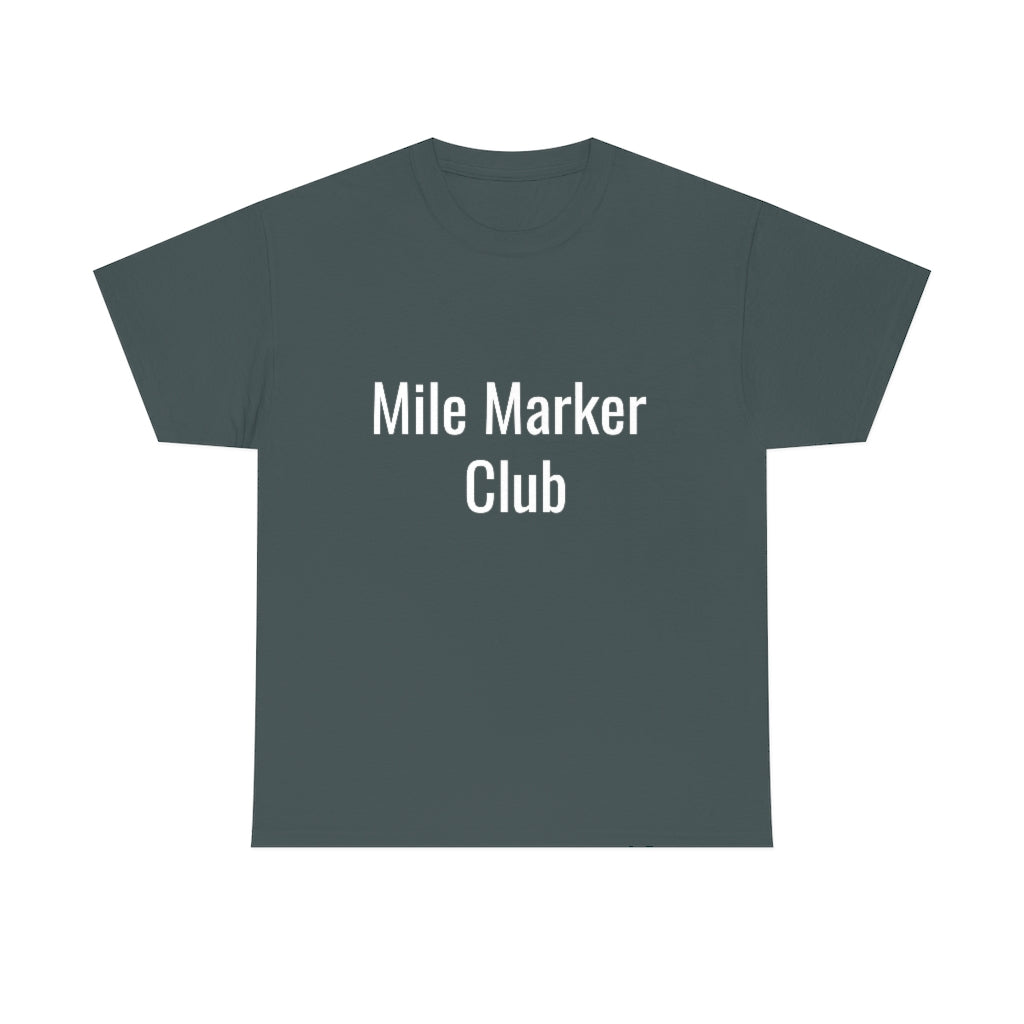 Mile Marker Club (front) MILE 419 (back) Cotton Tee