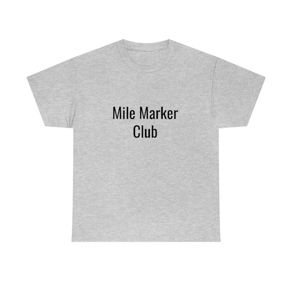 Mile Marker Club(front) MILE 419 (back) Cotton Tee