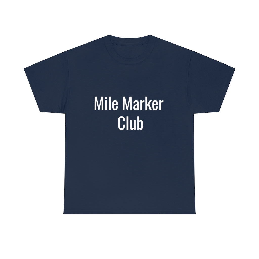 Mile Marker Club (front) MILE 419 (back) Cotton Tee