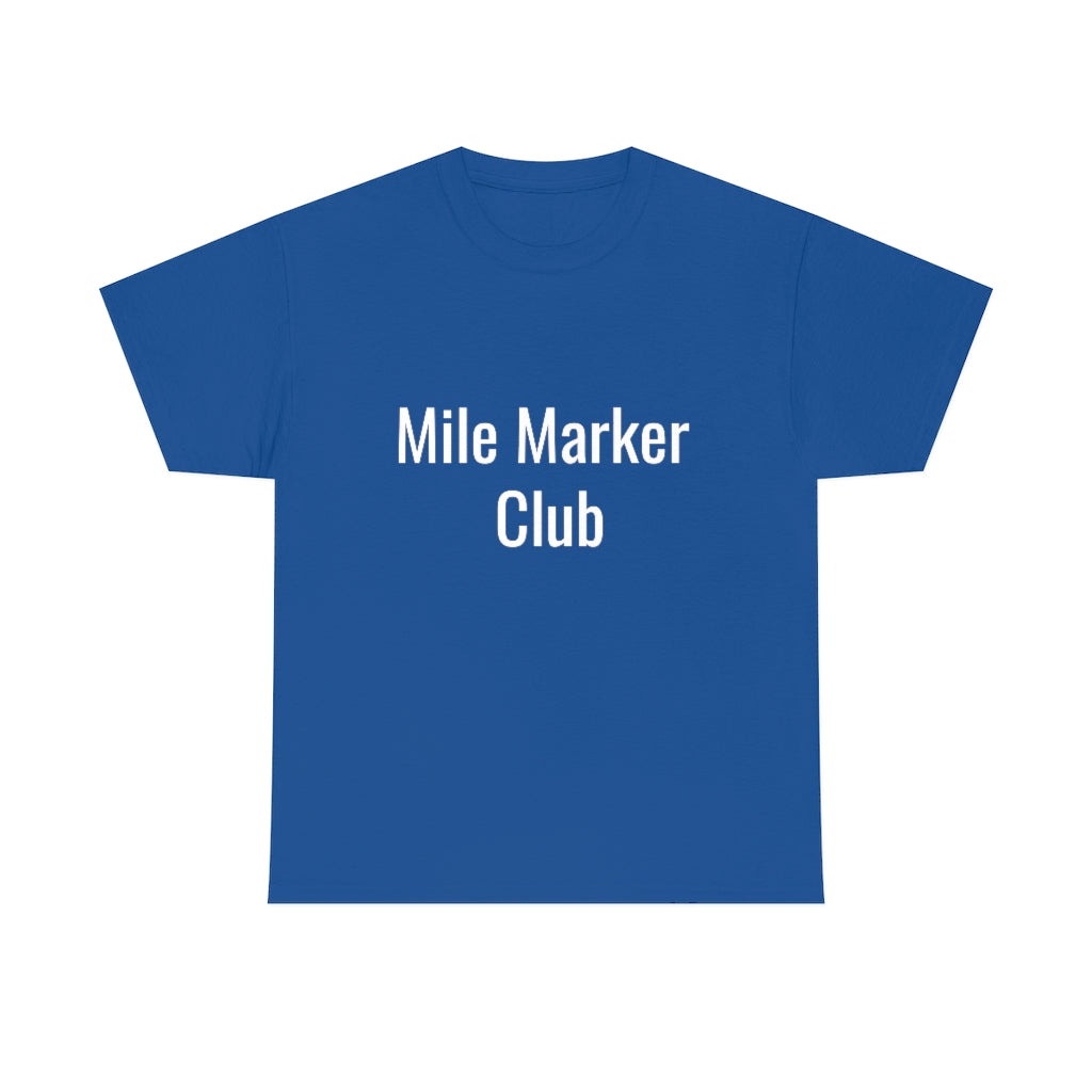 Mile Marker Club (front) MILE 419 (back) Cotton Tee
