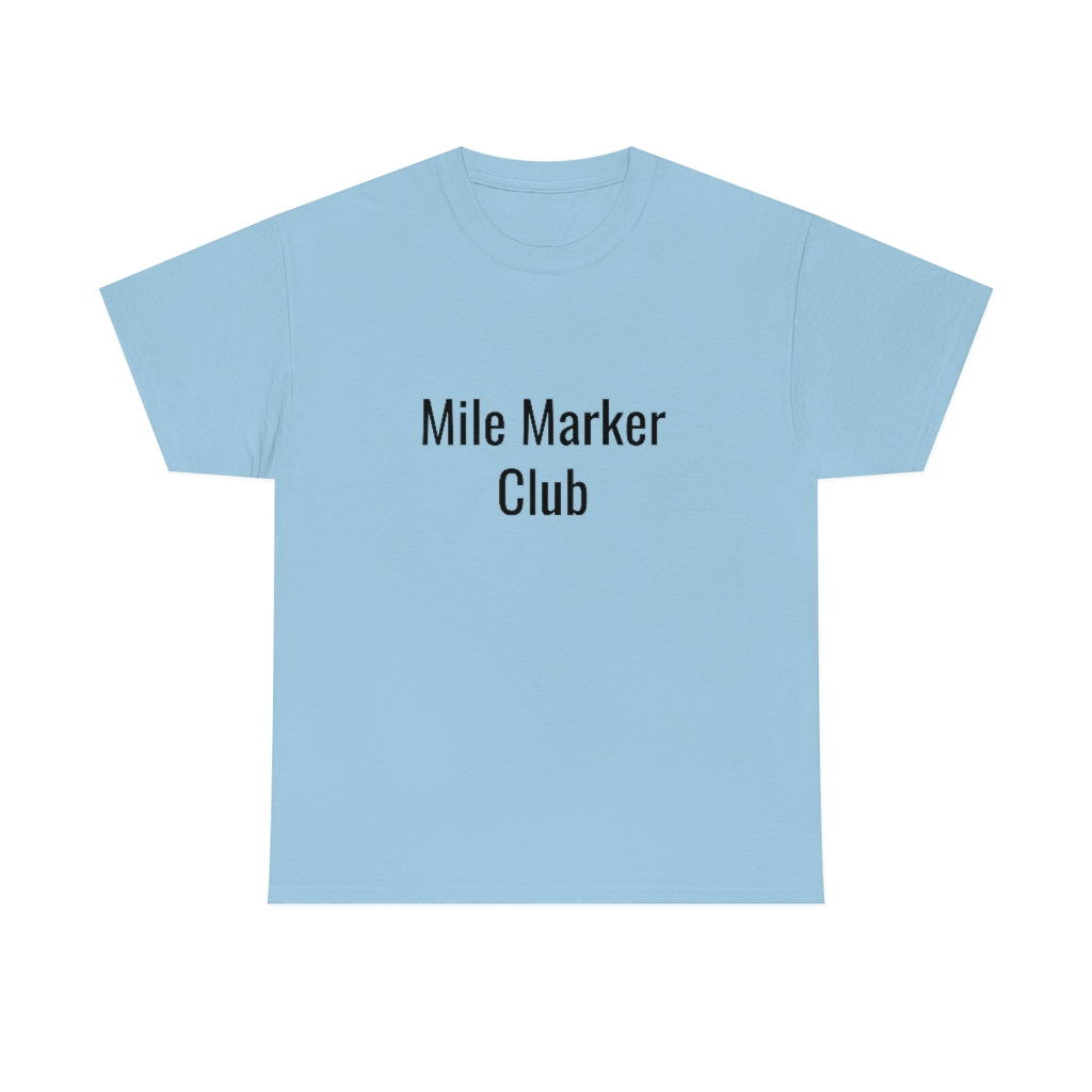 Mile Marker Club(front) MILE 419 (back) Cotton Tee