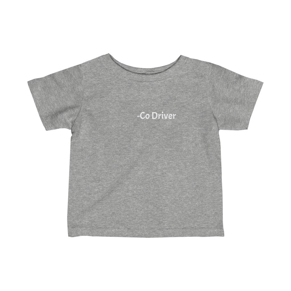 -Co Driver (small front) OVERSIZE LOAD (across back)Infant Fine Jersey Tee