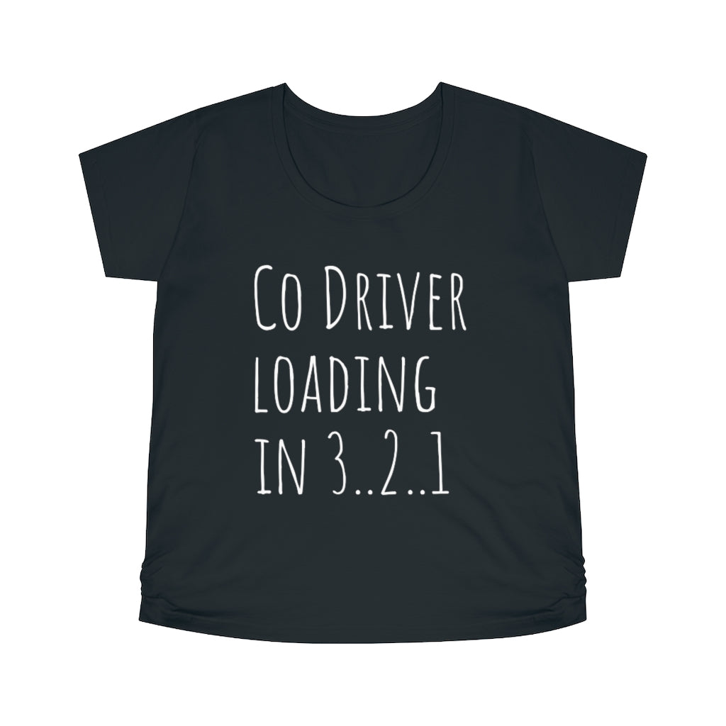 Co Driver loading in 3..2..1 Women's Maternity Tee